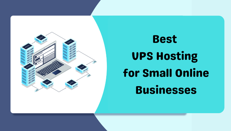 Best VPS Hosting for Small Online Businesses